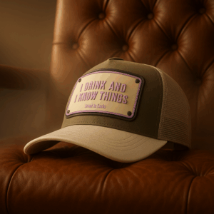 I Drink and I Know Things Unisex Trucker Cap