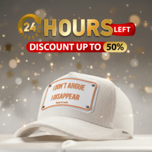 I Dont Argue , I Disappear unisex trucker cap