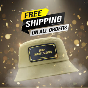 Sorry I'm Not Listening Unisex Bucket Hat